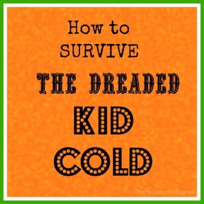Surviving the Dreaded Kid Cold