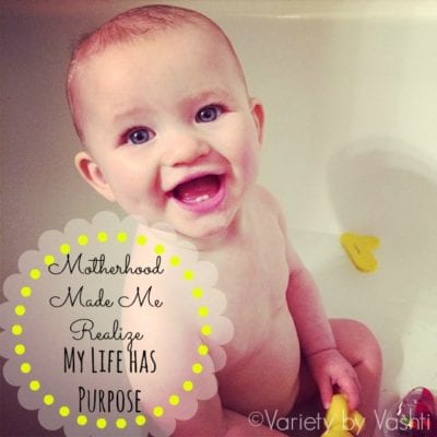 Motherhood Made Me Realize My Life Has Purpose