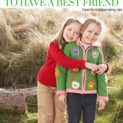 Why I Don’t Want My Daughter to Have a Best Friend