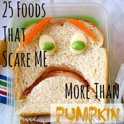 25 Foods That Scare Me More Than Pumpkin