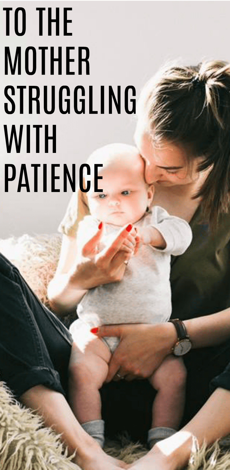 To The Mom Struggling With Patience Perfection Pending