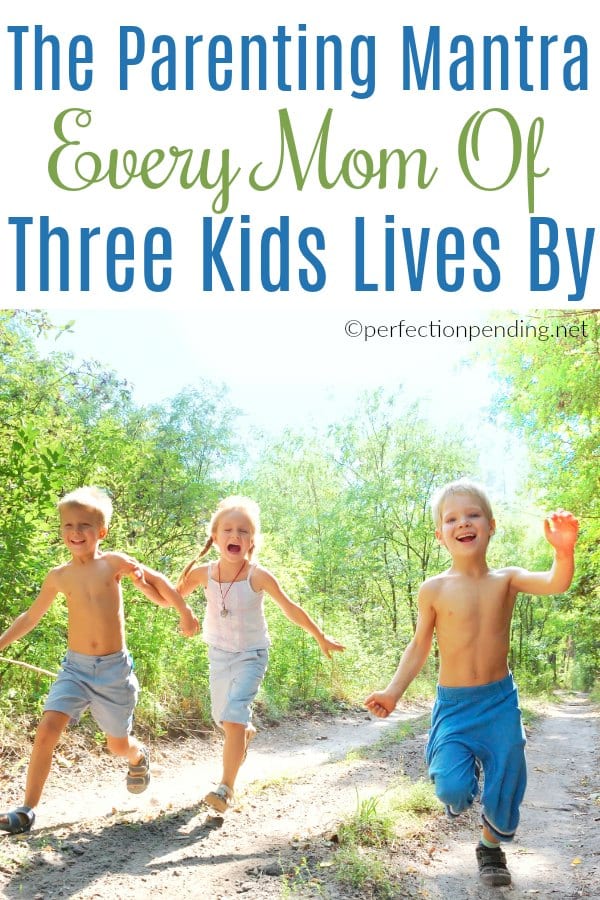 The parenting mantra every mom of three kids lives by is this - eh. Three kids can push you over the edge, but in the best possible way. #threekids #kids #parenting #momlife #motherhood #motherhooduncensored #humor #parenting #funny