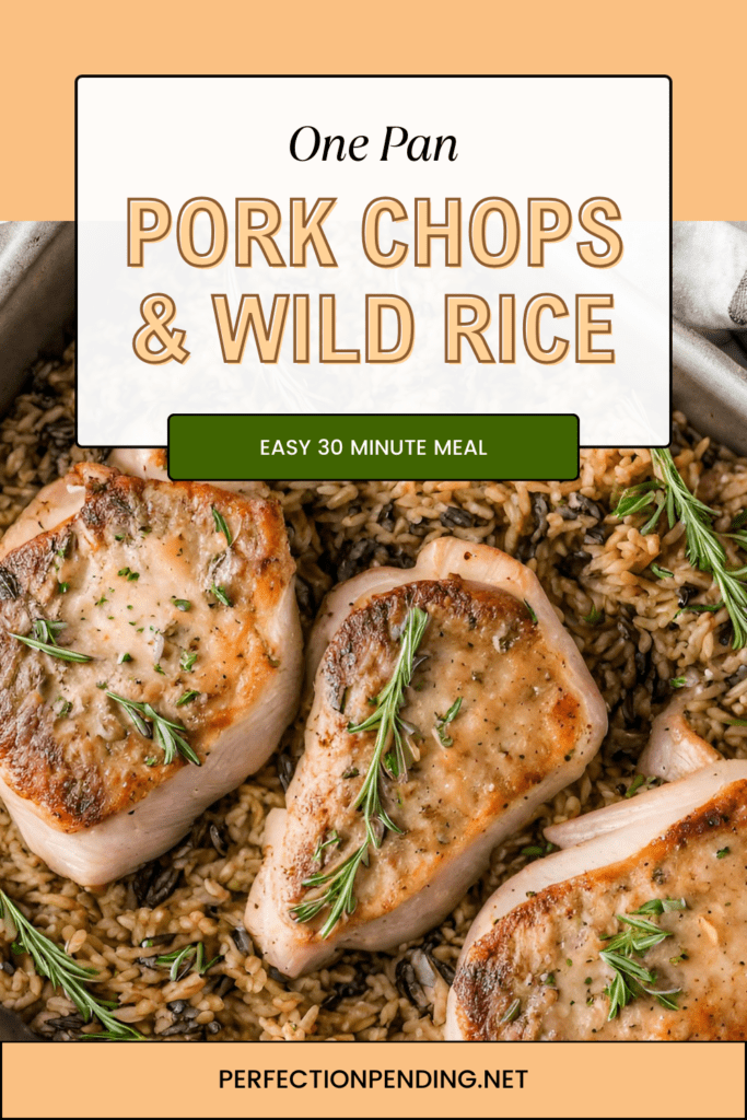 Easy One Dish Pork Chops and Wild Rice Recipe - Perfection Pending